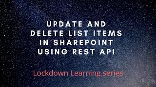 Update and Delete operations on  a list item using REST API in SharePoint Online