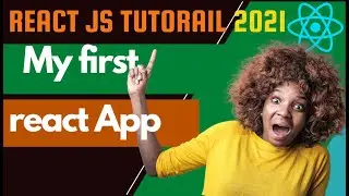 React js tutorial for beginners 2021 #2 Create your first react app