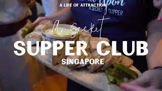 A Secret Supper Club In Singapore - A Life of Attraction