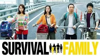 Survival Family (2016) | Full movie | Audio : Japanese With English Subtitles | HD.  