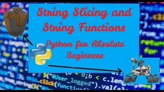 String Functions and String Slicing with Examples | Python for Absolute Beginners in English | #7