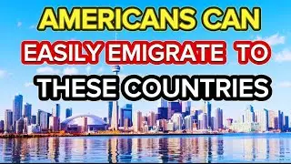 Top 15 Easiest Countries Americans Can Emigrate to in 2024