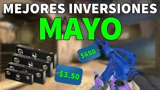 MEJORES INVERSIONES CS GO MAYO 2023 📈