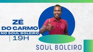 Soul Boleiro - Zé do Carmo #009