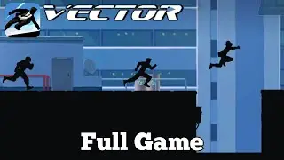 Vector Full Game Walkthrough Gameplay No Commentary