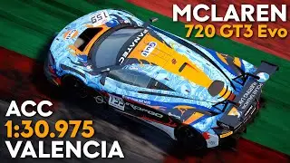 ACC v1.9.5 McLaren 720 GT3 Evo | Valencia | 1:30.975