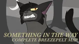 🦇【SOMETHING IN THE WAY: COMPLETE 48 HOUR BREEZEPELT MAP】🦇