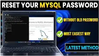 How to Reset MySQL Password Without Old Password 2024 | Reset MySQL Shell and Workbench Password