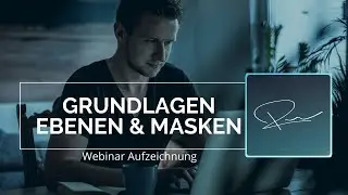 Grundlagen Ebenen & Masken - Aufzeichnung |