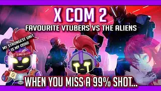 【X COM 2】New Adventure - Custom Holo Squad - Part 2! (-■_■)