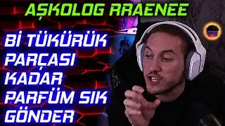 Aşkolog RRaenee'den Kız İzleyicisine İlişkisi İçin Gurme Tavsiyeler | RRaenee İle Gırgır Muhabbet