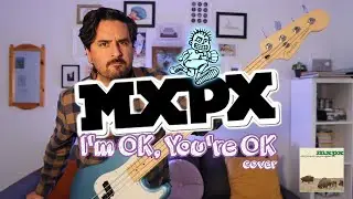 I’m OK, You're OK | MXPX Cover | Stu Ureta