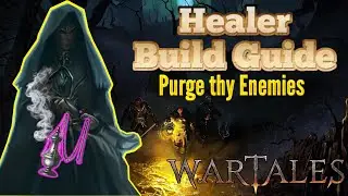 Wartales Thaumaturge Healer Build Guide - Purge thy Enemies!
