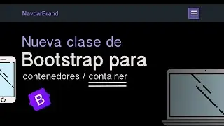 Nueva clase container y nueva media query en Bootstrap - Curso de Bootstrap v5 css layout