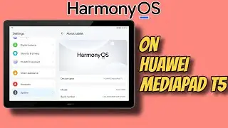 HarmonyOS on Huawei MediaPad T5 | Android 9 | RandomRepairs