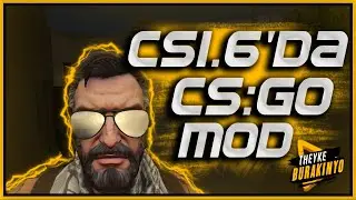CS 1.6 CSGO MOD 🔥TEK BAŞIMA TAKIMI TAŞIDIM⚡
