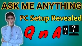 Quick QnA | PC Setup Revealed | UNBOXING ROOM