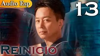 【Doblado al Español】Reinicio EP13 | Reset | 开端