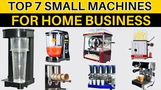 7 Small Machines To Start A Business At Home