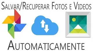 Como salvar  as fotos/videos automaticamente do Android - Google Fotos