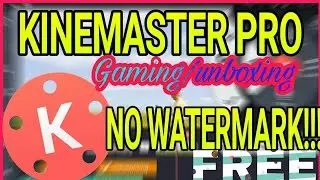 Download Kine Master Pro without water mark 100%👍 watch it...