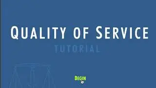 Quality of Service (QoS) Tutorial