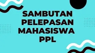 Sambutan Perpisahan PPL