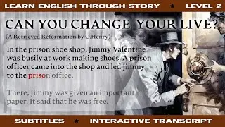 Very interesting story by O. Henry | Level 2 | Learn English Through Story