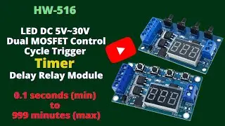 Reviewing of LED DC 5V~30V Dual MOSFET Control Cycle Trigger Timer Delay Relay Module_UPDATED 2021