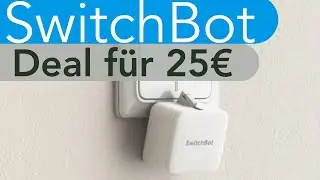 SwitchBot für 25€!!