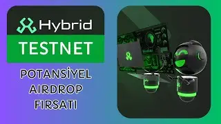 "Hybrid Testnet İle Erken Katılım Avantajları: Kaçırmayın!" | Hybrid Testnet #hybrid