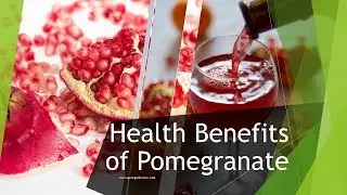 Health Benefits of Pomegranate