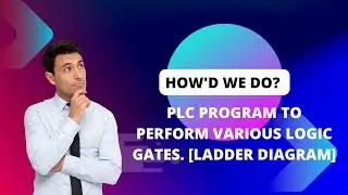 Design a PLC Program to Perform all Logic Gates using PLC Ladder Logic.#plc #rslogix5000 #logicgate