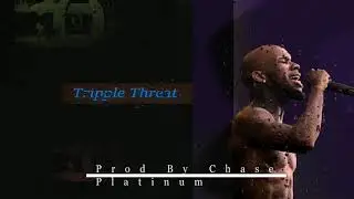 Tripple Threat [Tory Lanez Type Beat]_Prod By Chase Platinum
