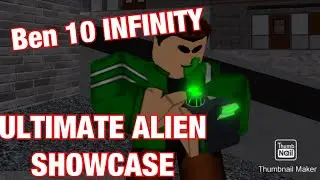 Roblox Ben 10 Infinity: Ultimate Alien Showcase