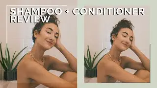 Hair Product Review | Top 5 Shampoo + Conditioner Picks