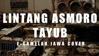 LINTANG ASMORO PELOG 6 TAYUB COKEK SRAGRNAN VERSI INSTRUMEN E-GAMELAN JAWA COVER