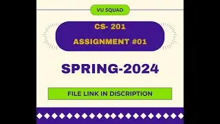 CS-201 ASSIGNMENT NO:01 SOLUTION SPRIGNG 2024