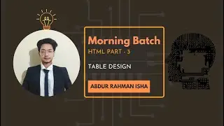 How To Web Design | Morning Batch | html class 3