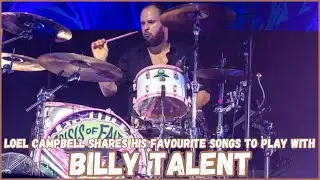 Loel Campbell shares his favourite songs to play with Billy Talent