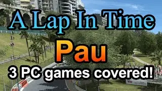 Pau compared in 3 PC games - A Lap In Time