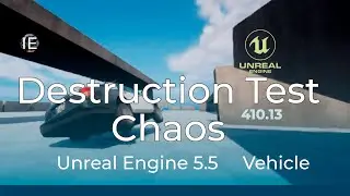Destruction test. Chaos. Unreal Engine 5.5 . Vehicle