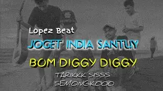 Joget India Terbaru - Bom Diggy Diggy || Lopez Beat 2020