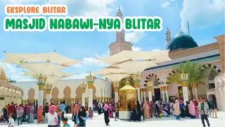 Wisata Masjid Ar Rahman Blitar - Masjid Nabawinya Blitar