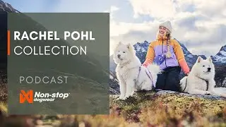Behind the design: Rachel Pohl's inspiration for the NEW collection | Non-stop dogwear
