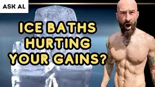 Ask Al – Are Ice Baths Hurting Your Gains?