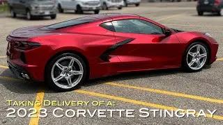 Taking Delivery of a 2023 Corvette Stingray