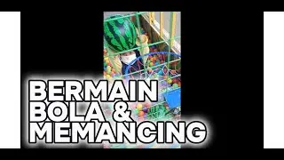 Bermain Bola dan Memancing Ikan