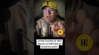 ¿Ryan Castro se tiró abajo la fortuna de Kevin Roldan? #kevinroldan #parati #historiasdelreggaeton