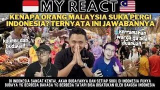 KENAPA ORANG MALAYSIA SUKA KE INDONESIA?